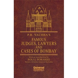P. B. Vachha's Famous Judges, Lawyers & Cases of Bombay by Universal Law Publishing Co.
